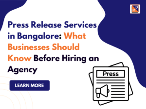Press Release Services in Bangalore Hiring Guide
