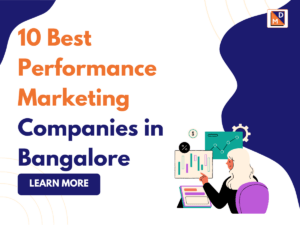 Best Performance Marketing Companies in Bangalore List